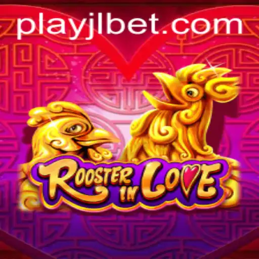 Discover the Excitement of RoosterInLove on JLBET.COM